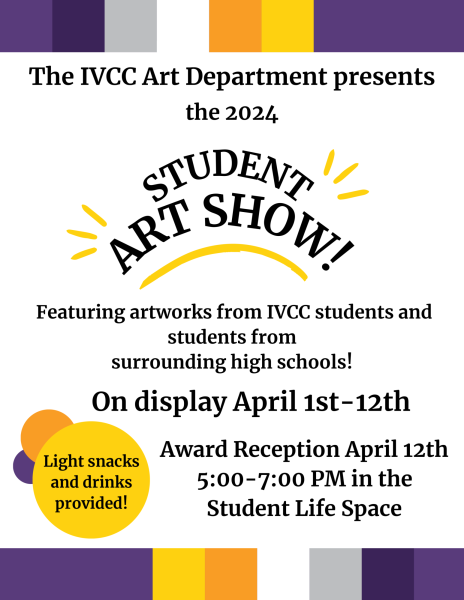 IVCC will offer a Student Art Show from April 1-12.